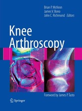 Knee Arthroscopy ~ Brian P. McKeon ~  9780387...