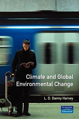 Climate and Global Environmental Change Paperback L. D. Danny Har