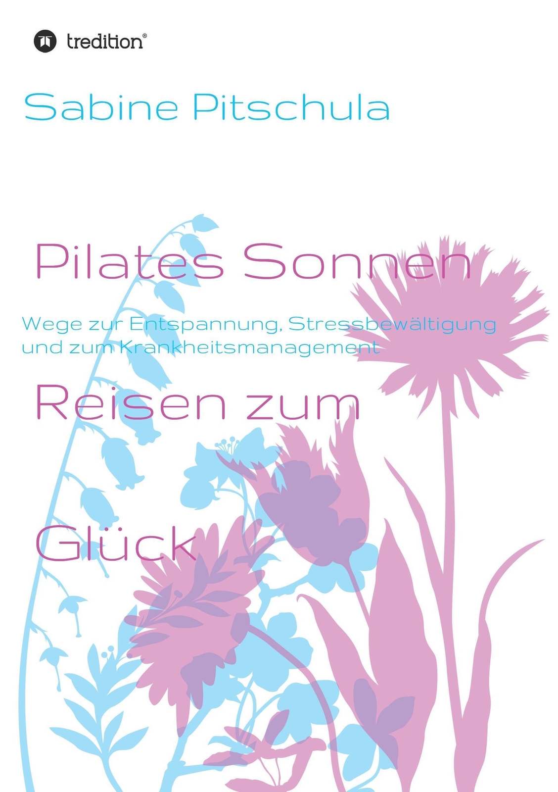 Thumbnail - Pilates Sonnen Reisen Ins Glück | Sabine Pitschula | Taschenbuch |