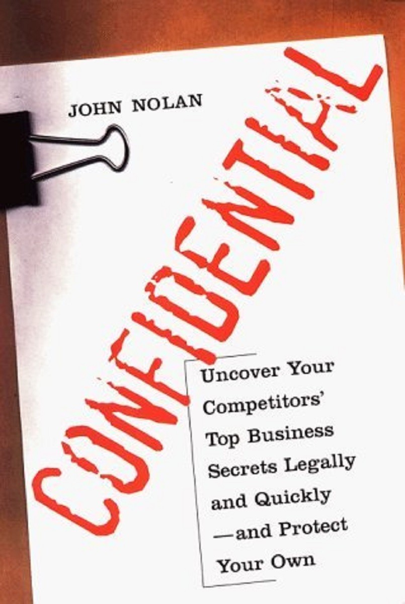 Confidential uncover your competitors' top business secrets legally and fast