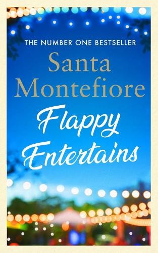 FLAPPY ENTERTAINS *SIGNED* by SANTA MONTEFIORE - Simon & Schuster - 2021 - HB DW - Image 8