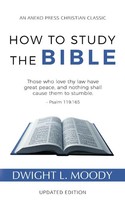 How To Study The Bible Dwight L. Moody Taschenbuch Kartoniert / Broschiert 2017