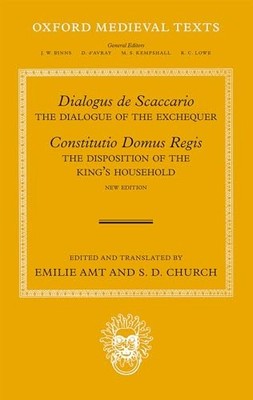 Dialogus de Scaccario, and Constitutio Domus Regis: The Dialog...
