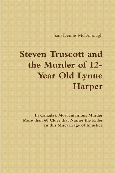 Sam Dennis Mcdonough | Steven Truscott And The Murder Of 12-Year Old Lynne...-image