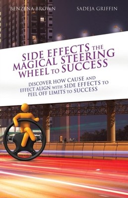 Brown - SIDE EFFECTS THE MAGICAL STEERING WHEEL TO SUCCESS - paperback - E555z
