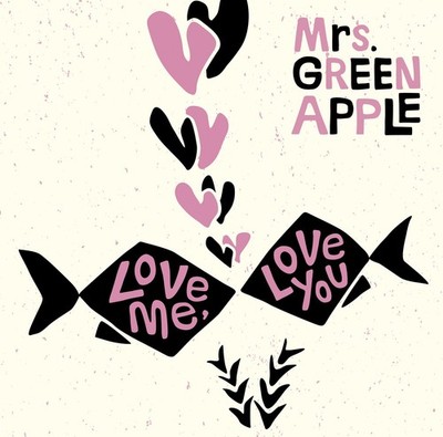 Mrs.Green Apple Love Me. Love You (CD)