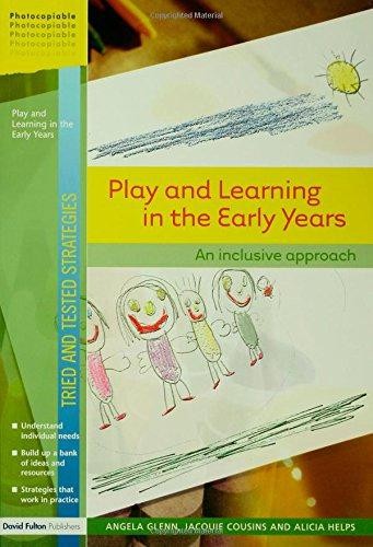 Play and Learning in the Early Years: An Inclusive Approach... - Glenn, Angela