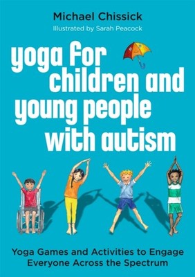 YOGA FOR CHILDREN AND YOUNG PEOPLE WITH by Michael Chissick Paperback Self Help