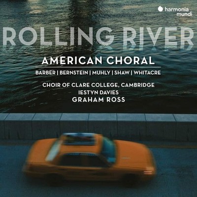 The Choir of Clare College, Cambridge Rolling River: American Choral (CD) Album
