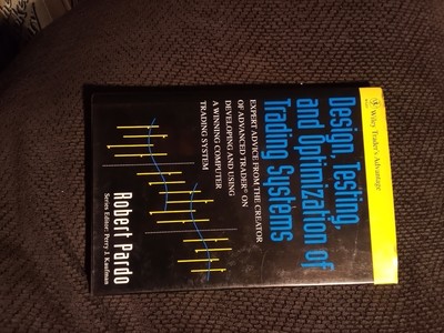 Design, Testing, And Optimization Of Trading Systems- Robert Pardo-HB