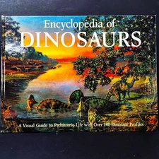 ENCYCLOPEDIA OF DINOSAURS 1st Edition first Printing, Hardcover ( Large book )