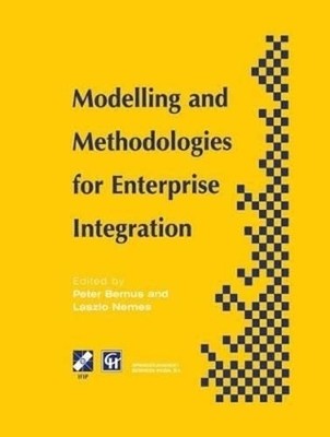 Modelling and Methodologies for Enterprise Integration by Peter Bernus: Used