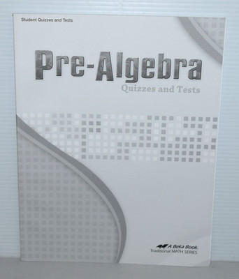 ABeka PRE-ALGEBRA Student Quizzes & Tests 3rd Edition 2014 New FREE SHIPPING !!!