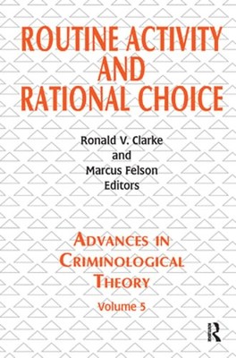 Routine Activity and Rational Choice: Volume 5 by Ronald V. Clarke: New