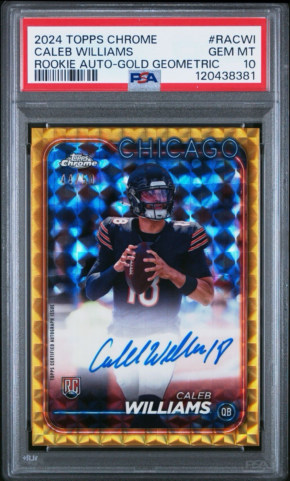 2024 TOPPS CHROME RC AUTO GOLD GEOMETRIC CALEB WILLIAMS RACWI /50 PSA 10