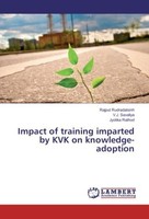 Impact Of Training Imparted By KVK On Knowledge-Adoption V. J. Savaliya
