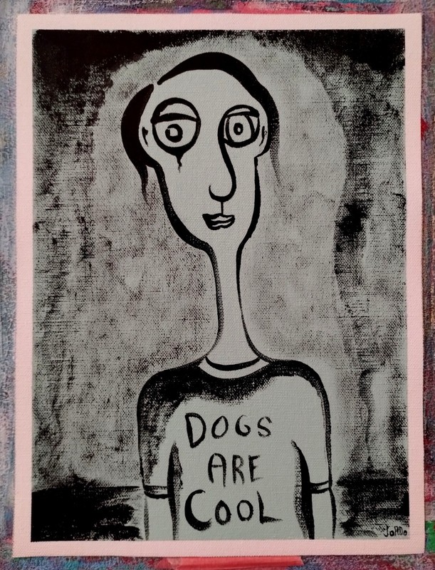 DOGS ARE COOL MINIMALIST EXPRESSIONISM PAINTING ON LOOSE CANVAS..9 X 12 BY:JORDO