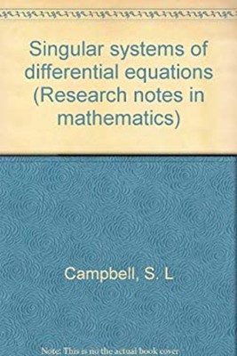 Singular Systems of Differential Equations Hardcover S. L. Campbe