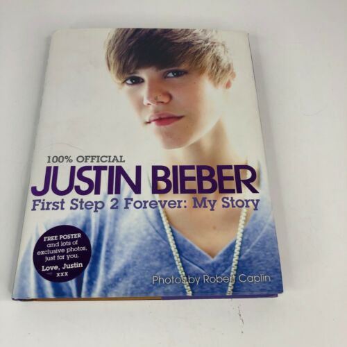 Justin Bieber Book HC First Step 2 Forever  My Story by Justin Bieber 2010 - Picture 1 of 10