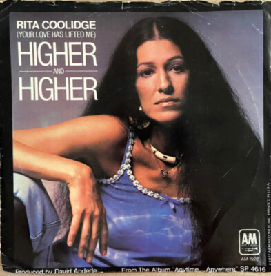 Rita Coolidge - (Your Love Has Lifted Me) Higher And Higher - A&M