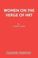 Women on the Verge of HRT by Jones, Marie