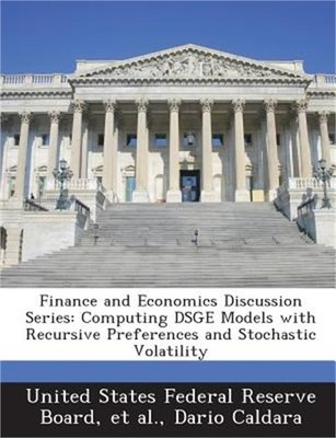 Finance and Economics Discussion Series: Computing Dsge Models with Recursive Pr