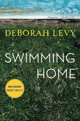 Deborah Levy Swimming Home (Paperback) (UK IMPORT)