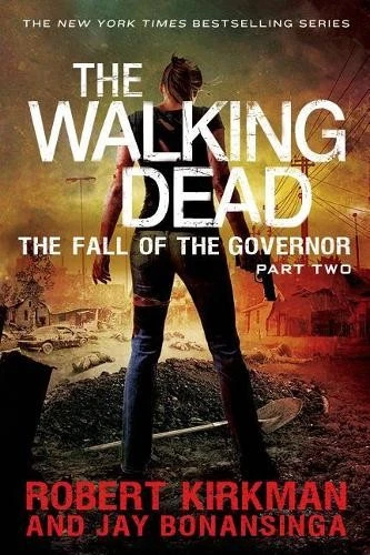 Robert Kirkman Jay Bonan The Walking Dead: The Fall of the Governor: Par (Poche) - Photo 1/1