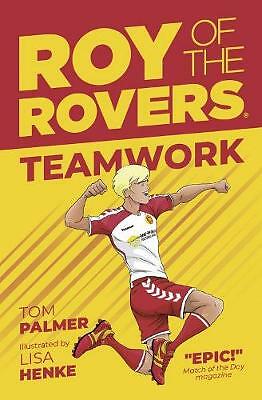Roy of the Rovers: Teamwork by Tom Palmer (Paperback, 2019)