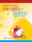 Preschool Health and Safety Matters - Paperback By Martin, Jody - Good