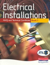 Electrical Installations NVQ and Technical Certificate Book 1,JTL