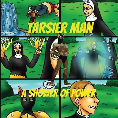Tarsier Man: Eine Dusche der Macht von Pat Hatt - neue Kopie - 9781537016702