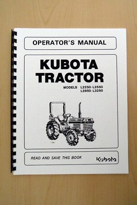 KUBOTA L2250 L2550 L2850 L3250 Model tractor operator's manual | owner