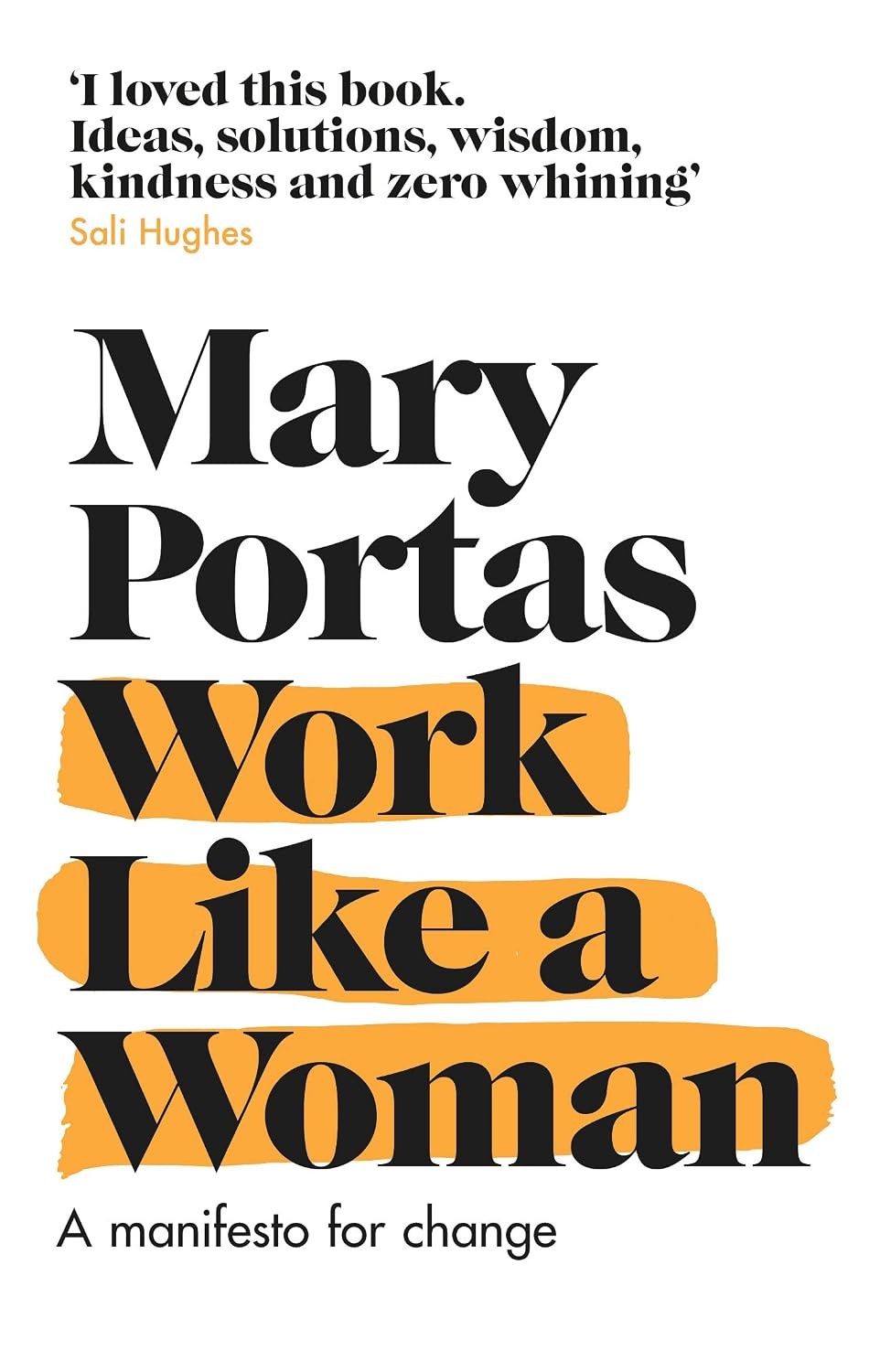 Work Like a Woman: A Manifesto For Change. Portas 9781784163624 Free Shipping** - Image 5