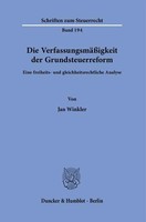 Die VerfassungsmäßIgkeit Der Grundsteuerreform. Jan Winkler Taschenbuch 317 S.