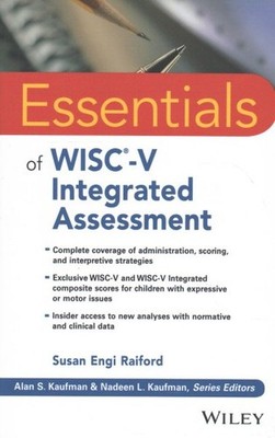 Essentials of WISC-V Integrated Assessment, Paperback by Raiford, Susan Engi,...