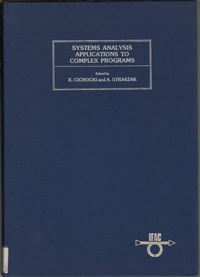 Systems Analysis Applications To Complex Programs By Cichocki, K. 