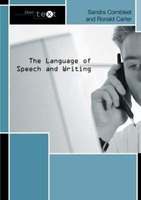 The Language of Speech and Writing (Intertext) By Ronald Carter,