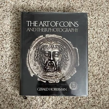 Hoberman: The Art of Coins and Their Photography Stated First Edition 1981