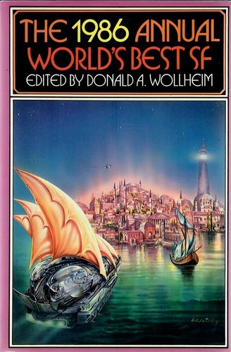 1986 Annual World's Best SF, hrsg. von Donald A Wollheim - DAW HC BC mit DJ 1986