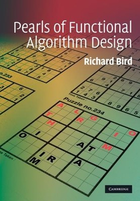 Pearls of Functional Algorithm Design by Richard Bird - 9780521513388