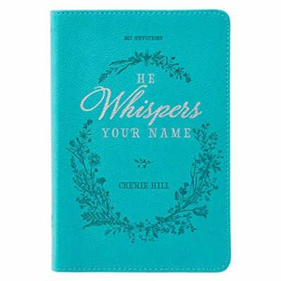 He Whispers Your Name Turquoise - Paperback NEW  01/02/2017