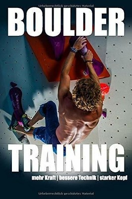 Bouldertraining: mehr Kraft - Buch CreateSpace Independent Publishing Platform