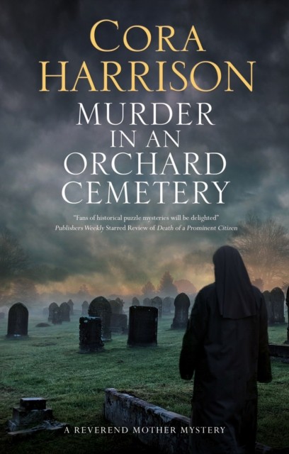Murder in an Orchard Cemetery by Cora Harrison (Hardback Book)