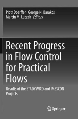 Recent Progress in Flow Control for Practical Flows Piotr Doerffer