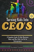 Turning Kids Into Ceo's Arian Tucker Taschenbuch Kartoniert / Broschiert 2020