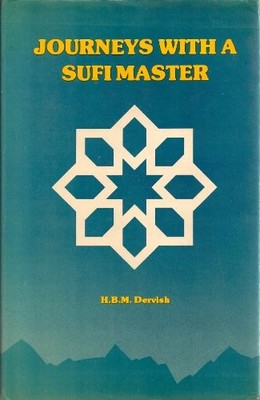 Journeys With a Sufi Master, Bashir M. Dervish