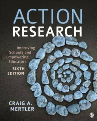 Action Research: Improving Schools and Empowering Educators - VERY GOOD