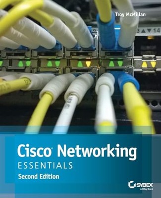 Cisco Networking Essentials by McMillan, Troy Paperback / softback Book The Fast