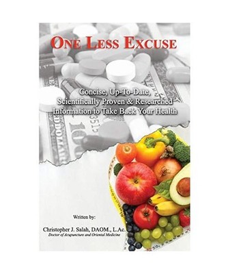One Less Excuse: Concise, Up-To-Date, Scientifically Proven & Researched Informa
